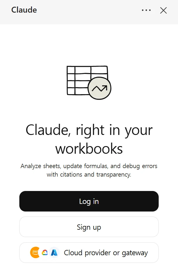 엑셀 오른쪽 클로드 창. Claude, right in your workbooks 문구 아래 Log in, Sign up, Cloud provider or gateway 버튼